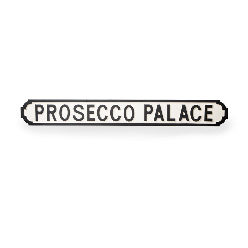 Wall Wooden Sign "Prosecco Palace" 105cm