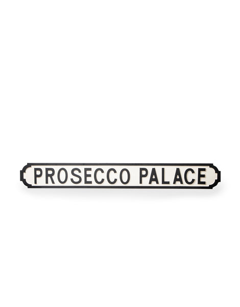 Wall Wooden Sign "Prosecco Palace" 105cm